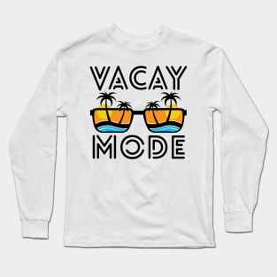 Vacay Mode Sunglasses Long Sleeve T-Shirt